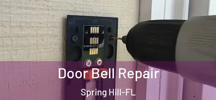  Door Bell Repair Spring Hill-FL